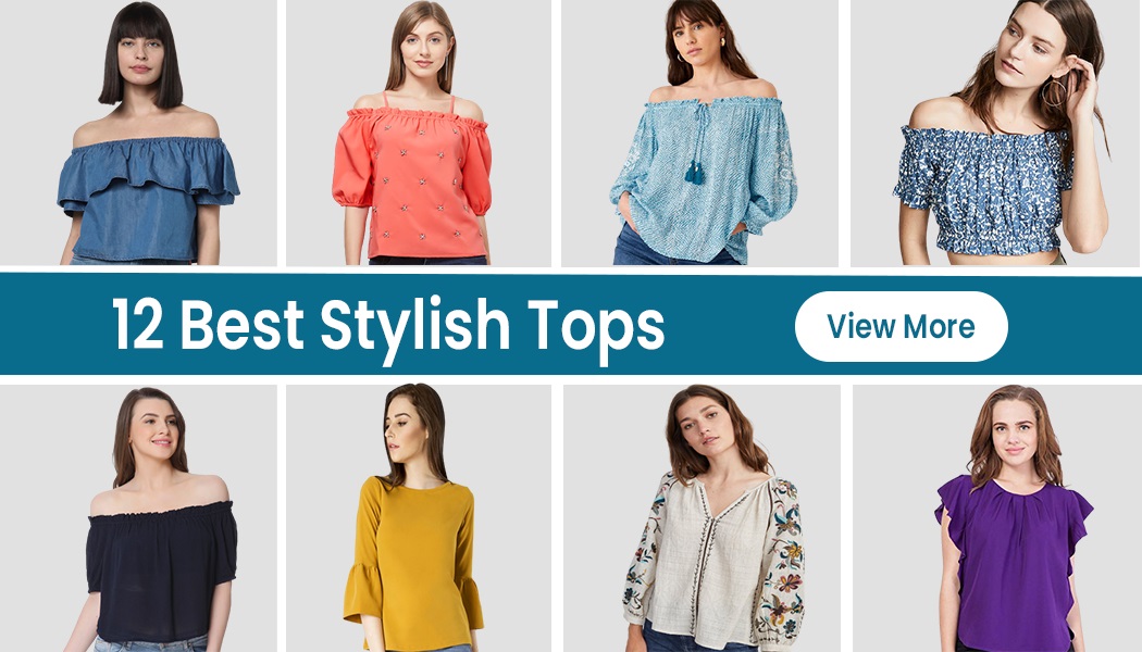 12 Stylish Tops For your Charming Personality